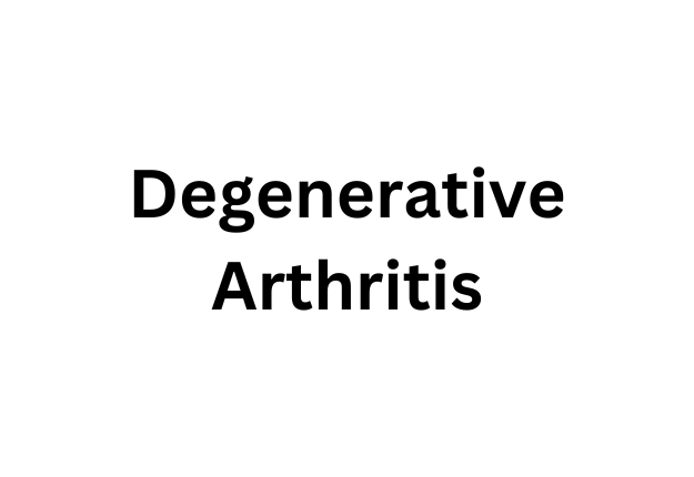 Degenerative Arthritis